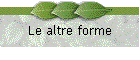 Le altre forme